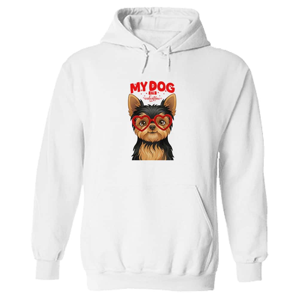 My Dog Is My Valentine Yorkshire Terrier Black & Tan Hoodie White