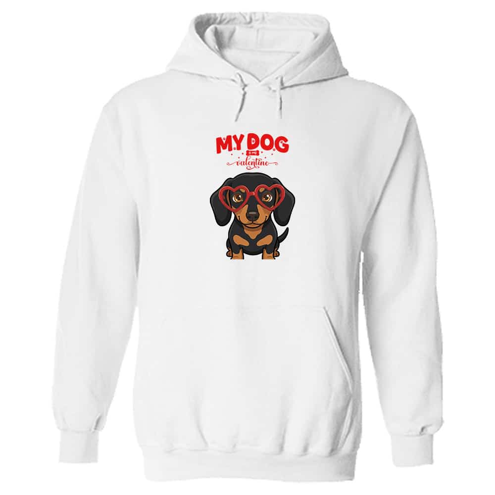 My Dog Is My Valentine Dachshund Black & Tan Hoodie White