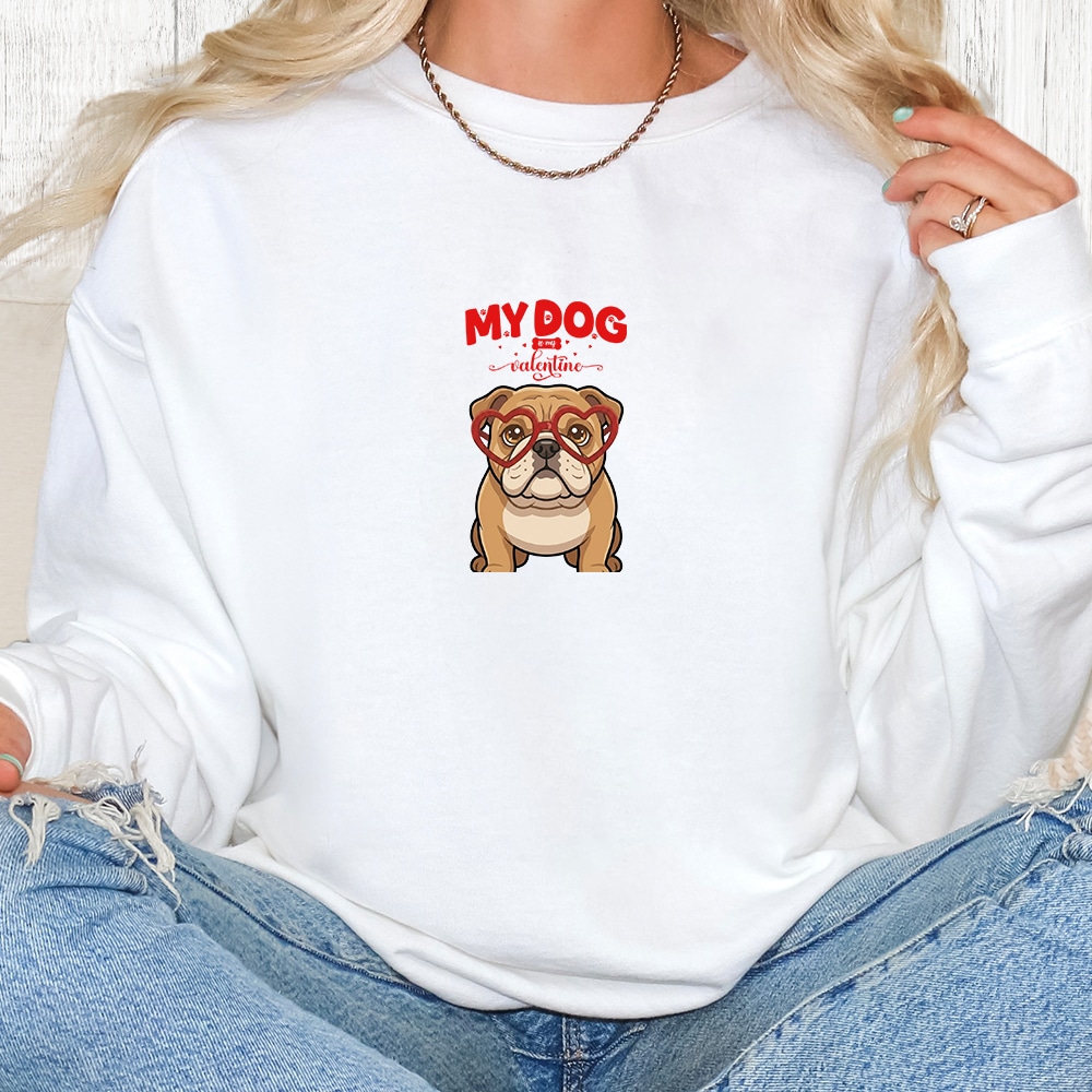 Comfort Colors My Dog Is My Valentine Bulldog Tan Premium  Sweatshirt - White