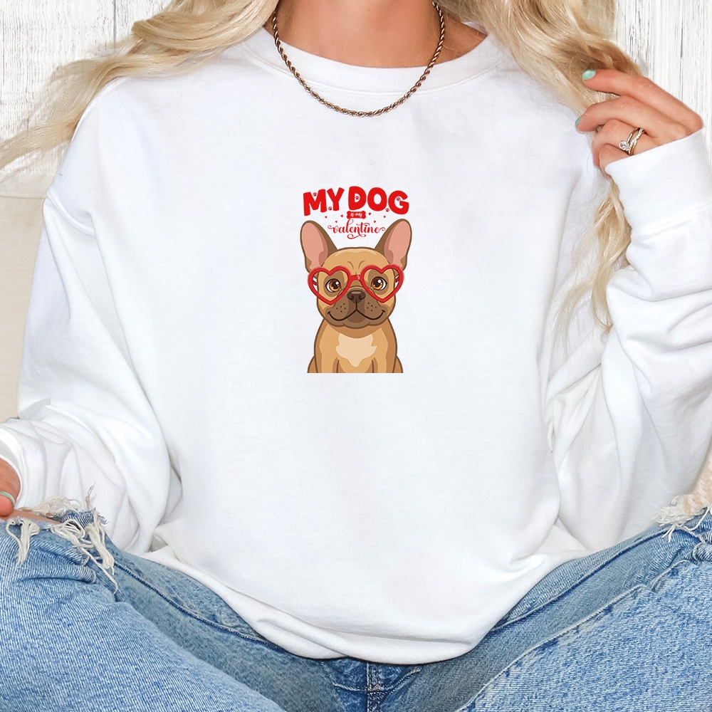 Comfort Colors My Dog Is My Valentine French Bulldog Tan Premium  Sweatshirt - White