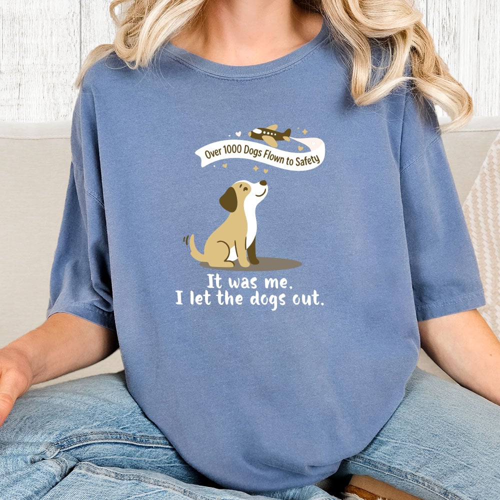 Comfort Colors Second Chance Movement It Was Me I Let The Dogs Out Vintage Washed Tee - Blue Jean