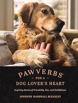 Pawverbs for a Dog Lover’s Heart