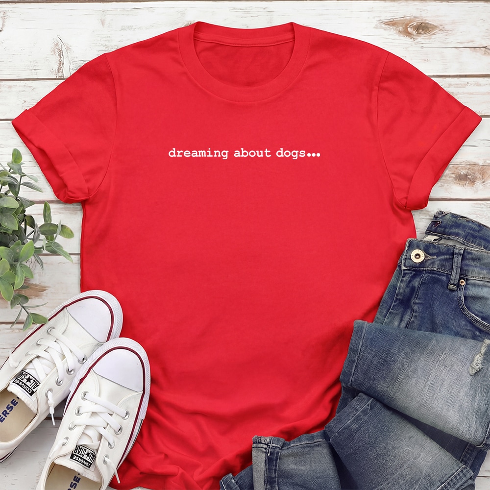 Dreaming About Dogs... Standard Tee Red