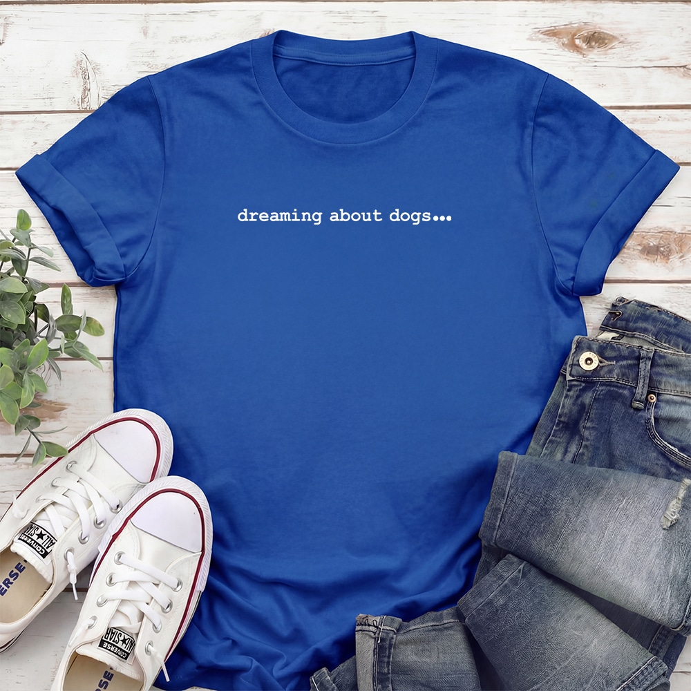 Dreaming About Dogs... Standard Tee Royal