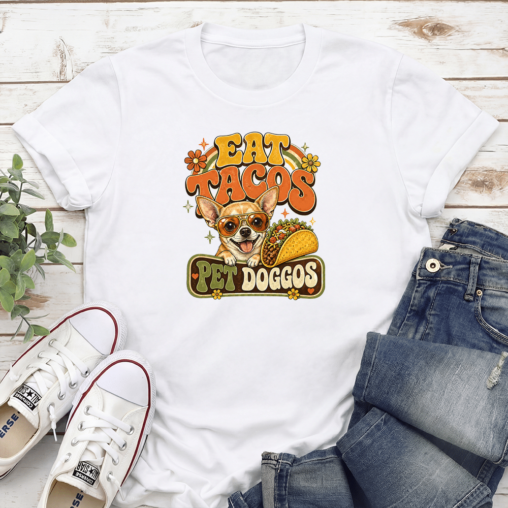 Eat Tacos Pet Doggos Chihuahua Standard Tee White