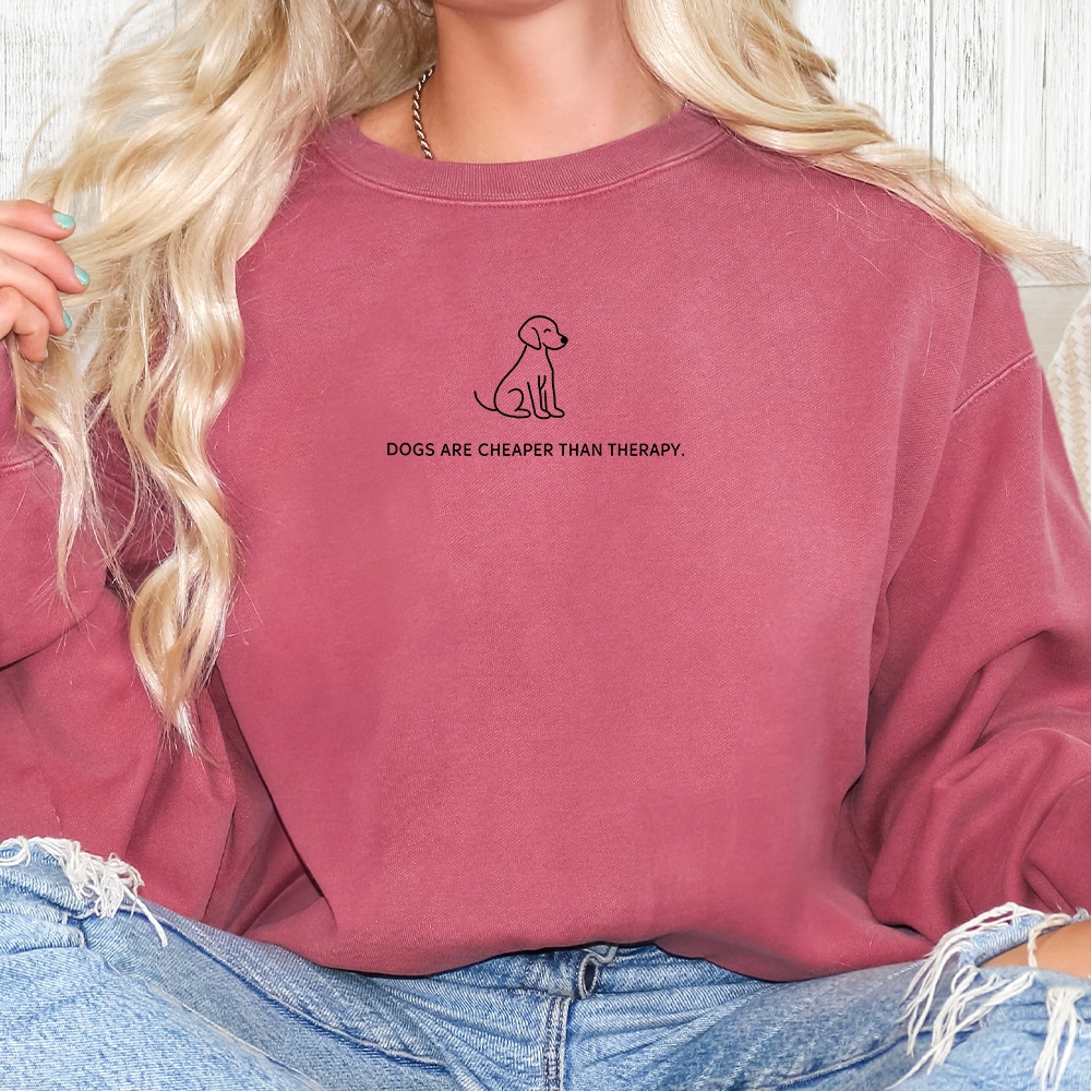 Comfort Colors Dogs Are Cheaper Than Therapy Premium  Sweatshirt - Crimson