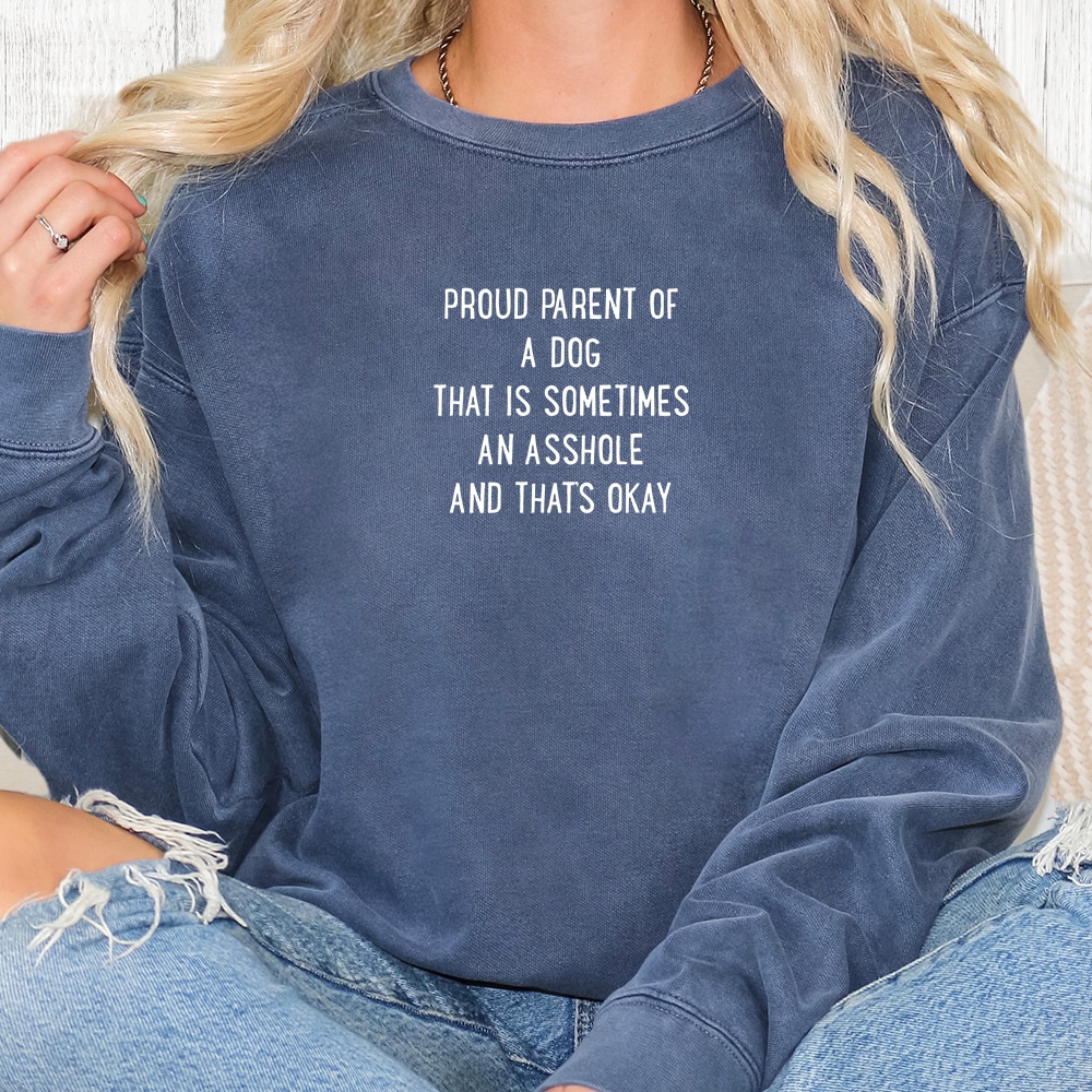 Comfort Colors Proud Parent Of A Dog Premium  Sweatshirt - Denim