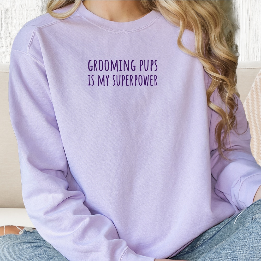 Comfort Colors Grooming Pups Is My Superpower Premium  Sweatshirt - Orchid
