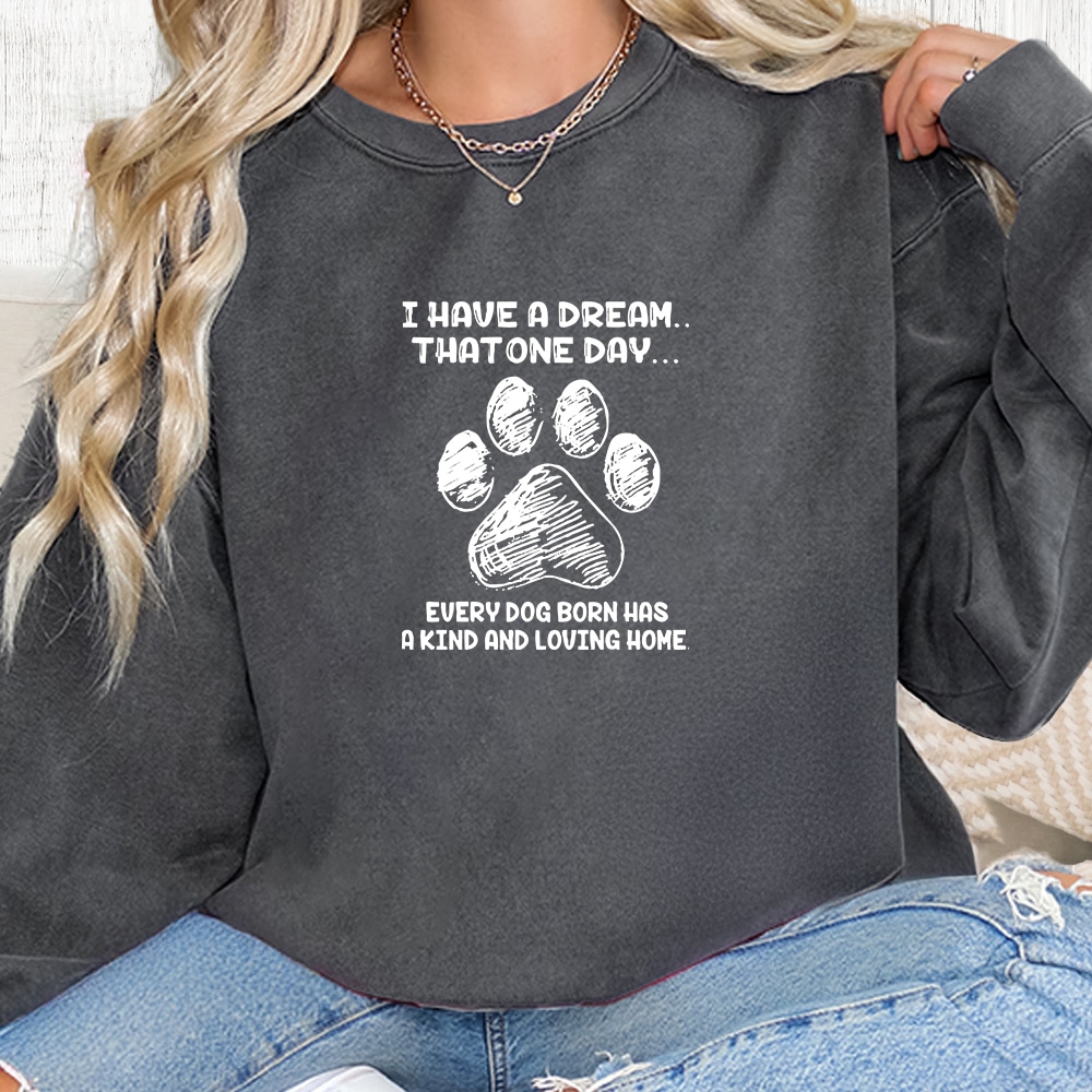 Comfort Colors I Have A Dream That One Day... Premium  Sweatshirt - Pepper