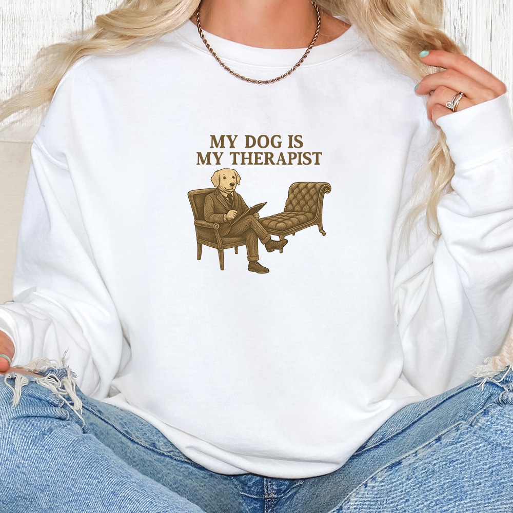 Comfort Colors My Dog Is My Therapist Premium  Sweatshirt - White