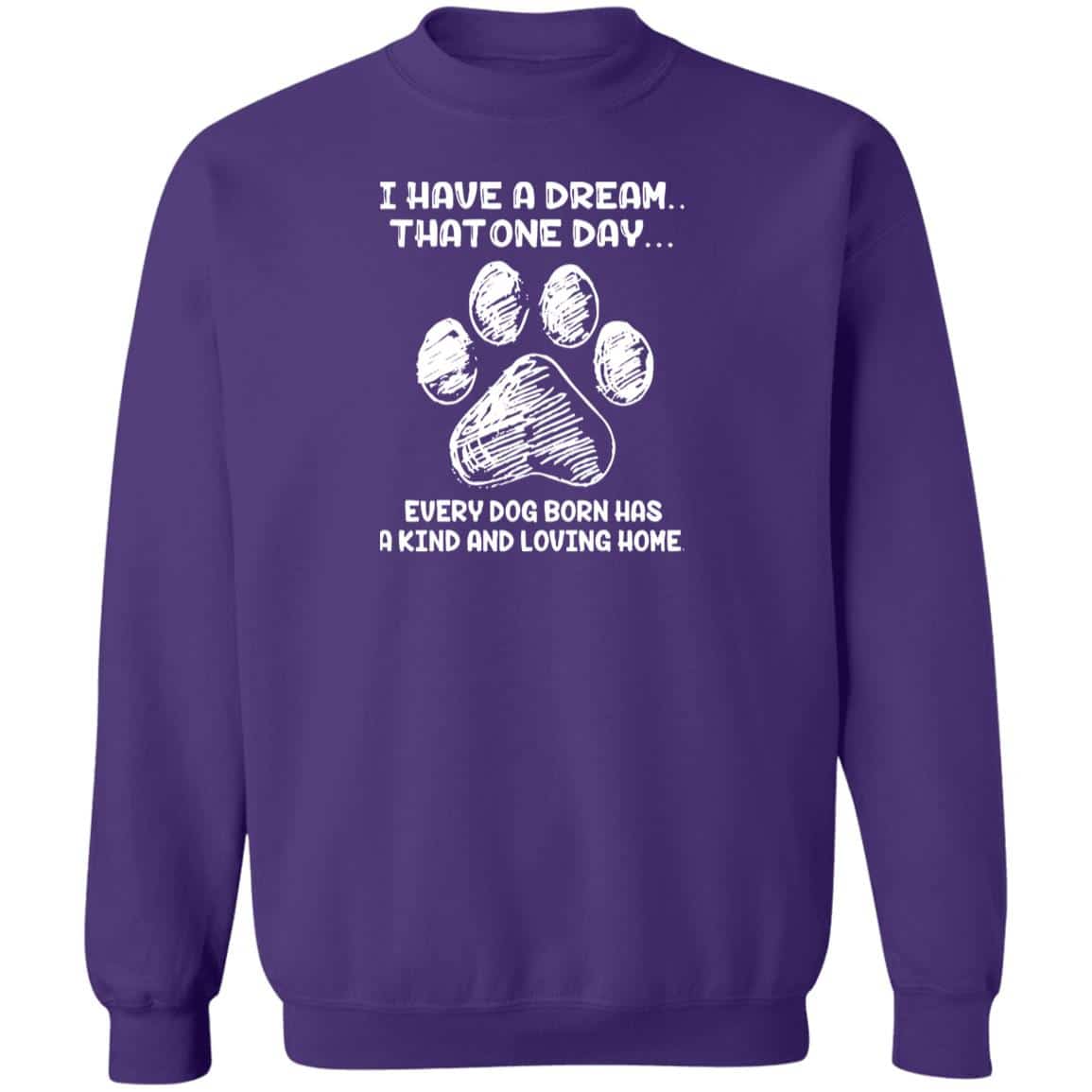 I Have A Dream That One Day... Sweatshirt Purple