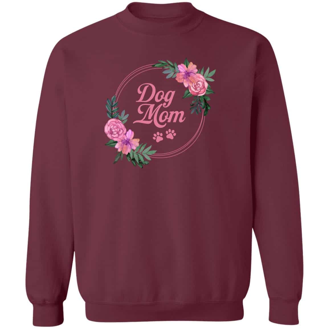 Dog Mom Roses Sweatshirt Maroon