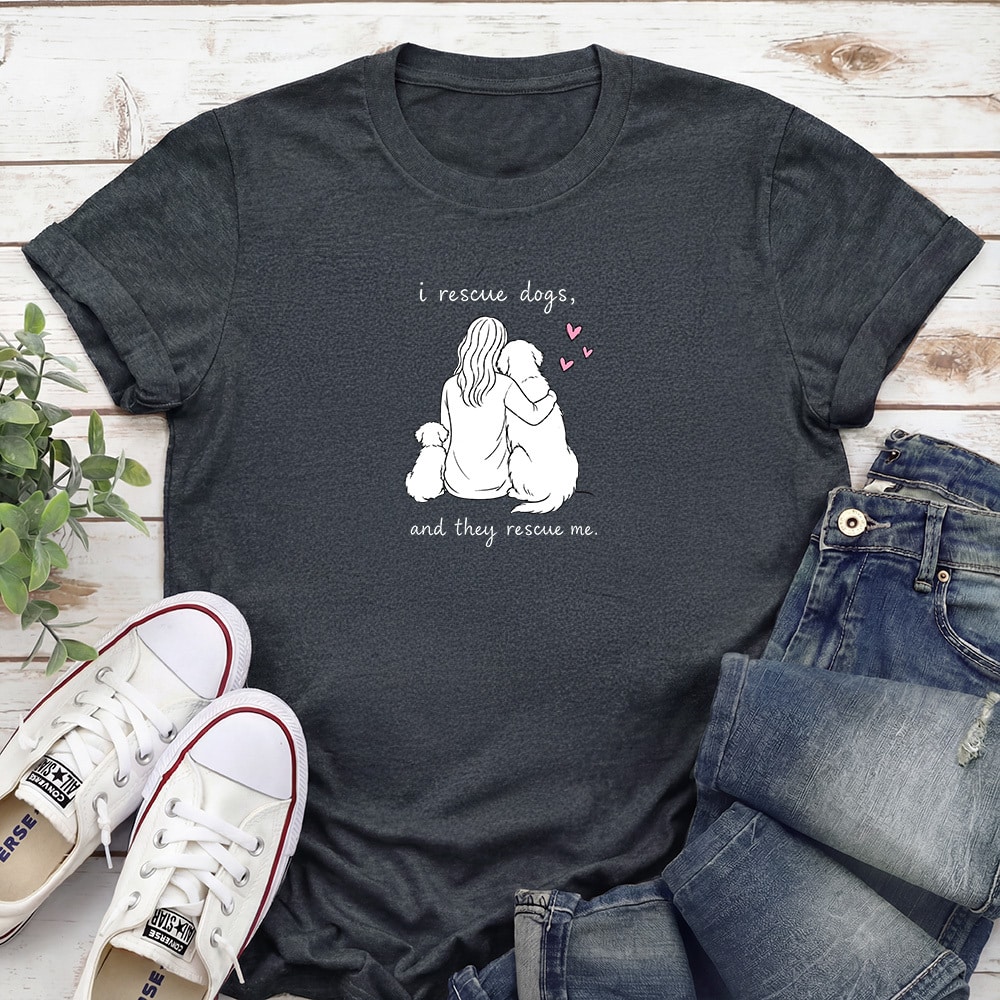 I Rescue Dogs And They Rescue Me Standard Tee Dark Heather