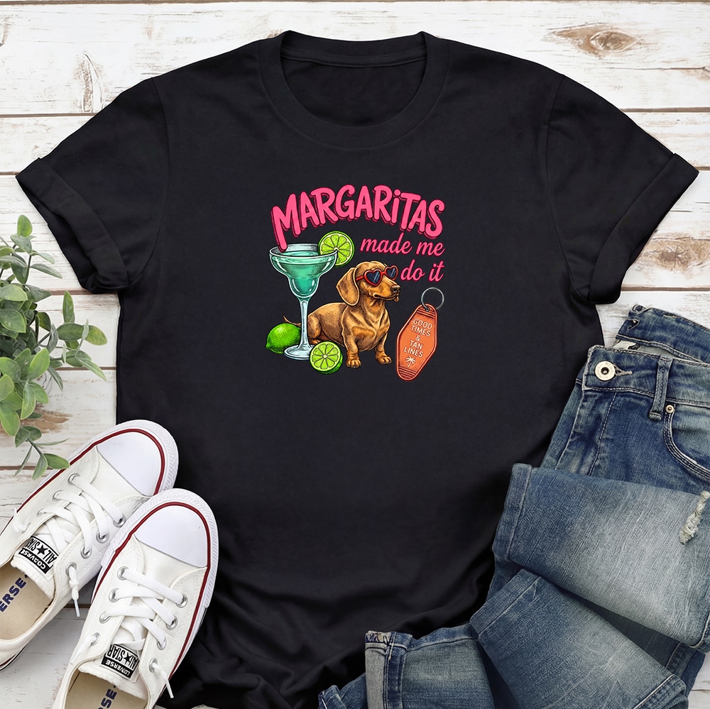 Margaritas Made Me Do It Dachshund Standard Tee Black