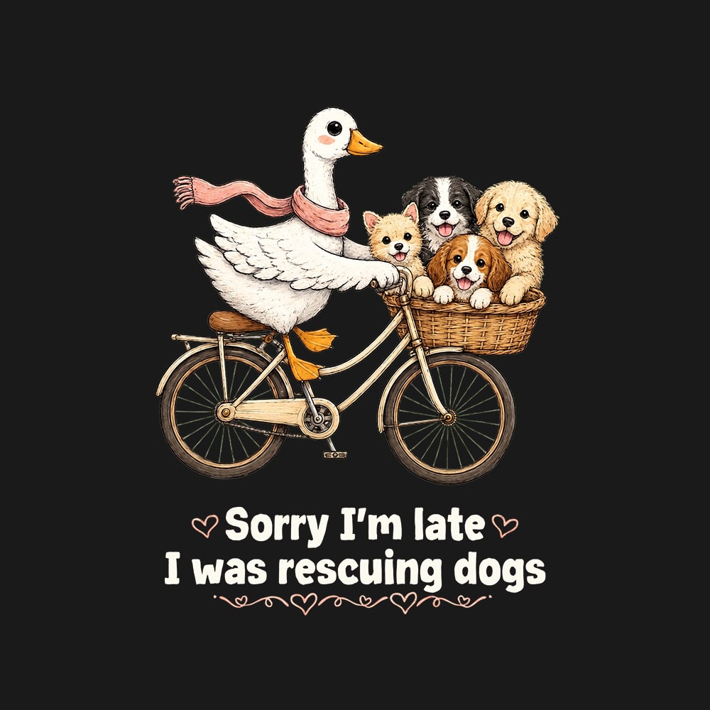 Sorry I’m Late I Was Rescuing Dogs Standard Tee Black - Image 2