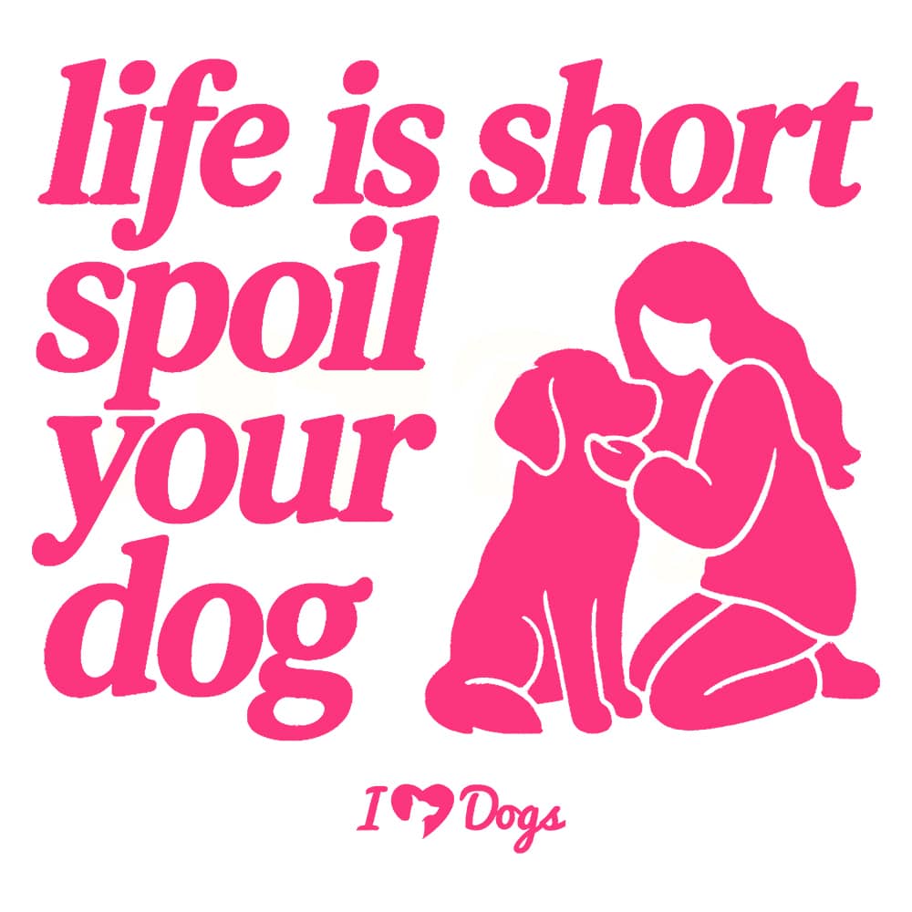 Spoil Your Dog Life Is Short Standard Tee White - Image 2