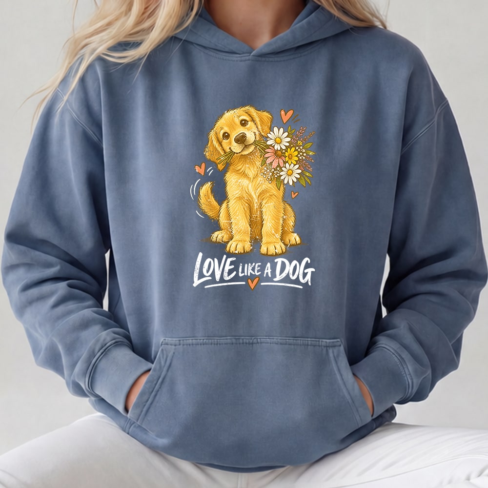 Comfort Colors Love Like A Dog Premium Hoodie Blue Jean