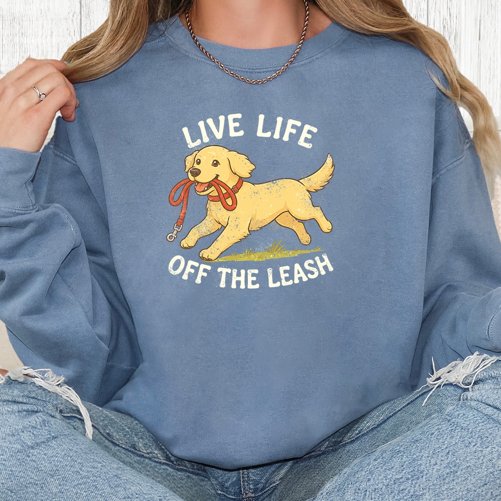 Comfort Colors Live Life Off The Leash Premium Sweatshirt - Blue Jean