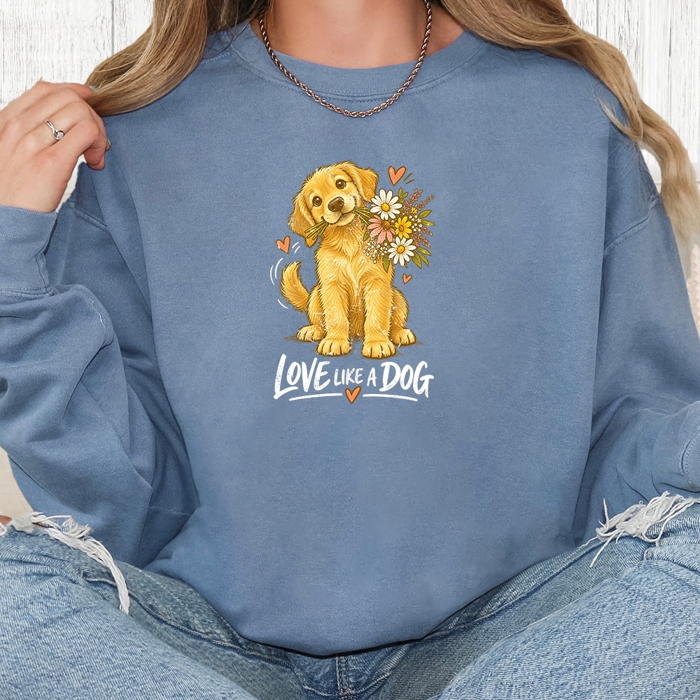 Comfort Colors Love Like A Dog Premium  Sweatshirt - Blue Jean
