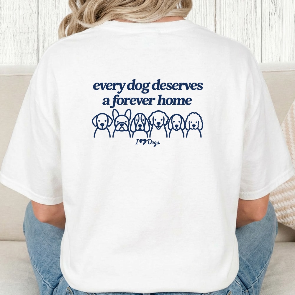 Comfort Colors Every Dog Deserves A Forever Home iHeartDogs Vintage Washed Tee - White