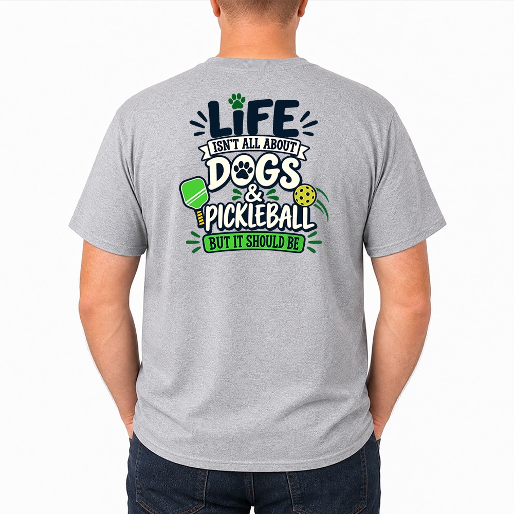 Life Isn’t All About Dogs & Pickleball Standard Tee Heather Grey