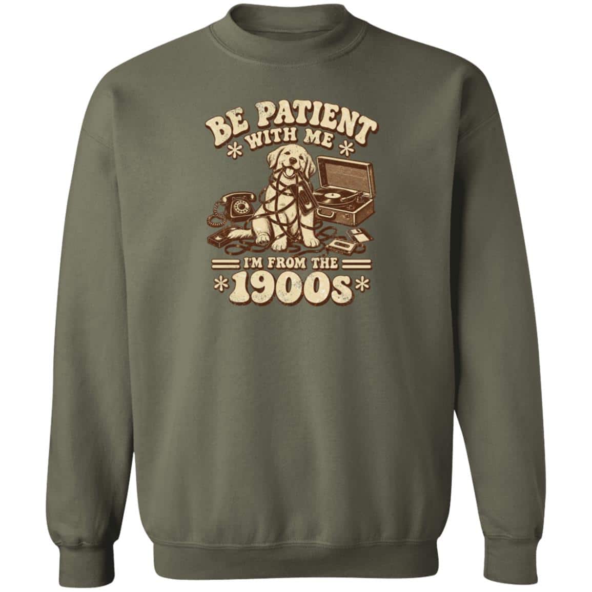 Be Patient Sweatshirt Military Green