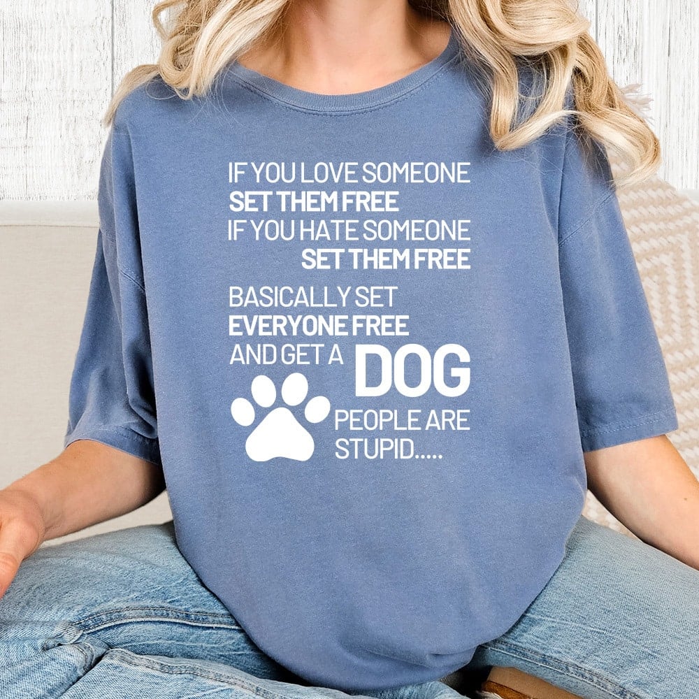 Comfort Colors If You Love Someone Set Them Free Vintage Washed Tee - Blue Jean