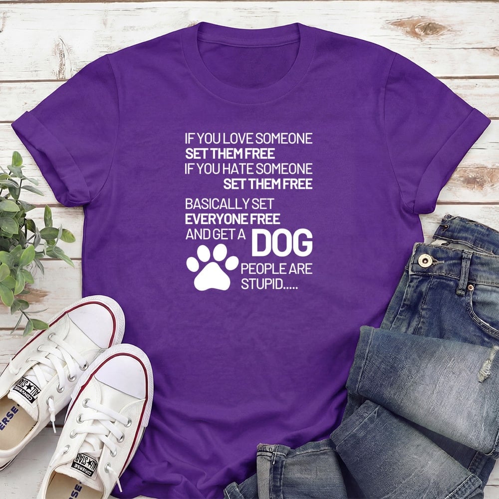 If You Love Someone Set Them Free Standard Tee Purple