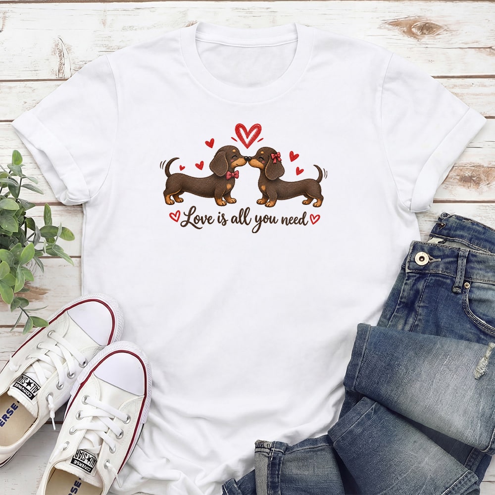 Love Is All You Need Dachshunds Standard Tee White