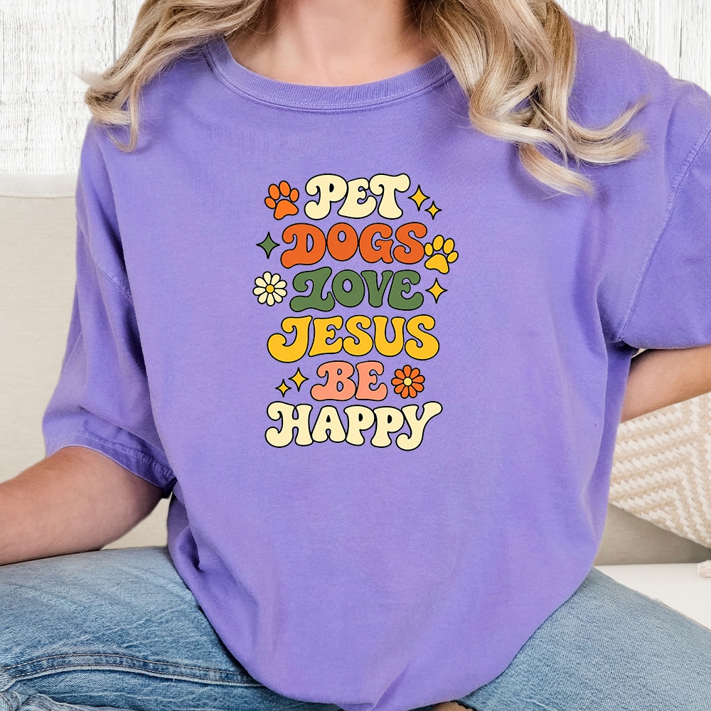 Comfort Colors Pet Dogs Love Jesus Be Happy Vintage Washed Tee - Violet