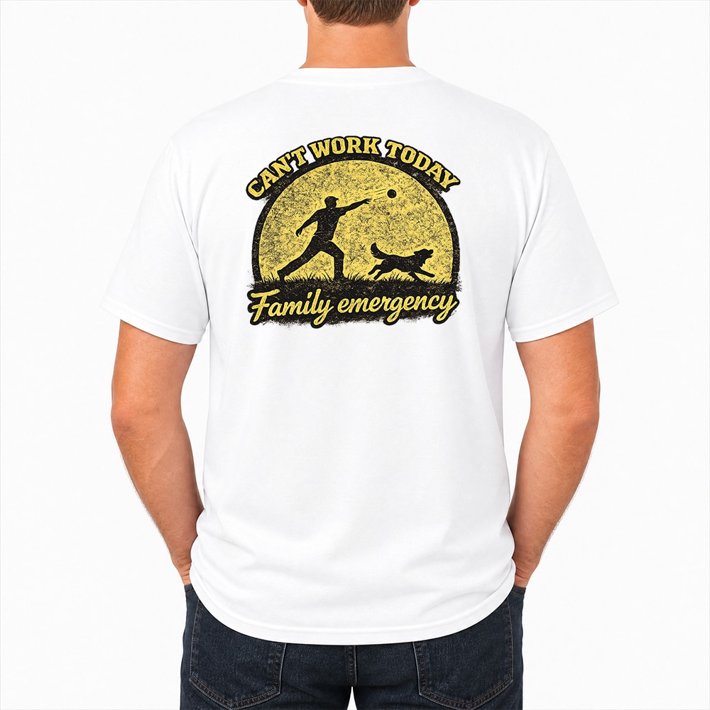 Can’t Work Today Family Emergency Standard Tee White