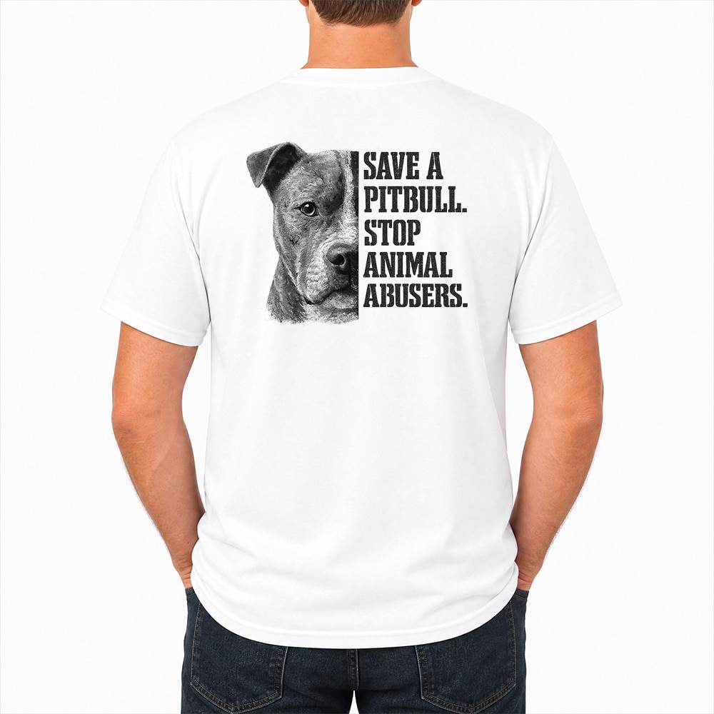 Save A PitBull. Stop Animal Abusers Standard Tee White