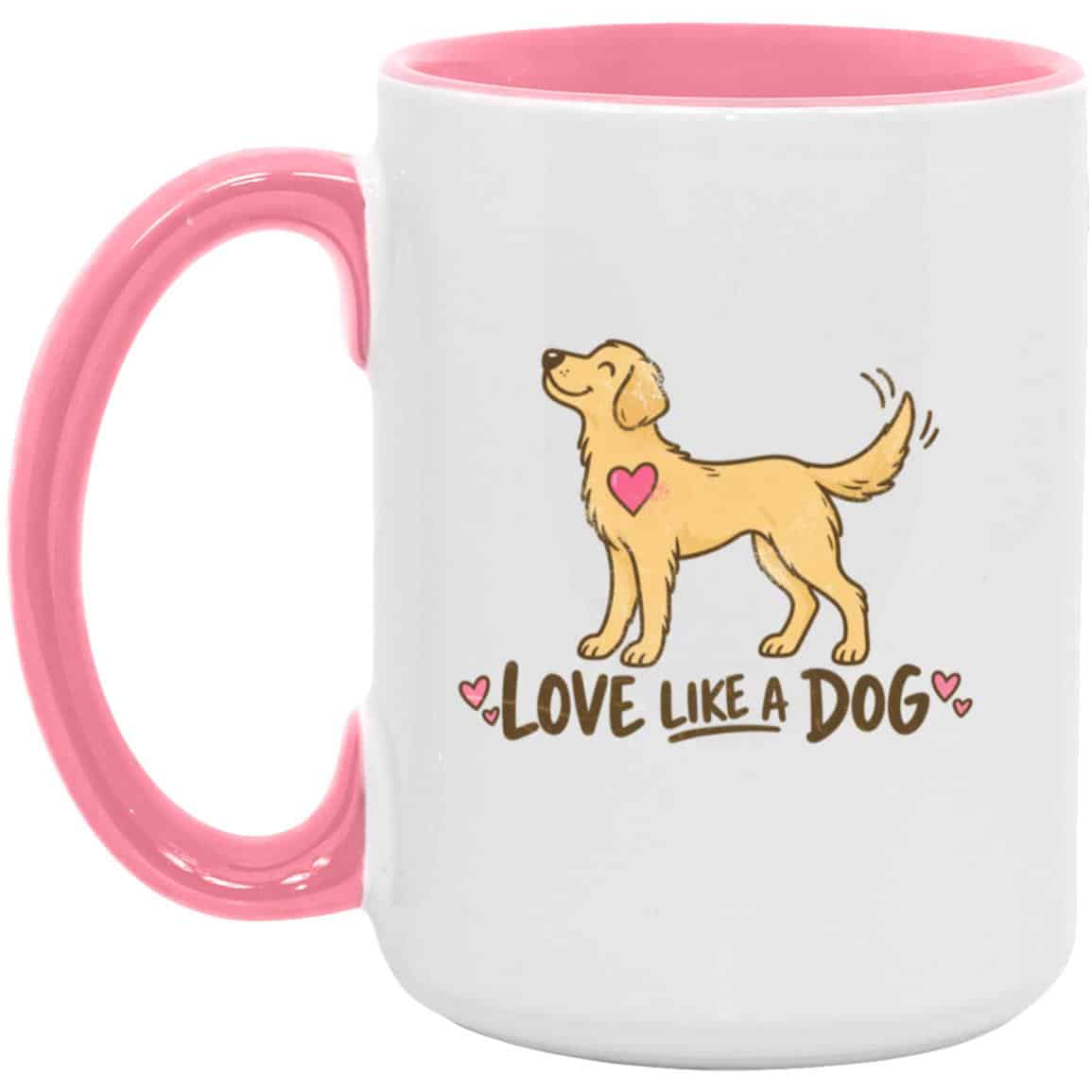 Love Like a Dog 15oz Accent Mug
