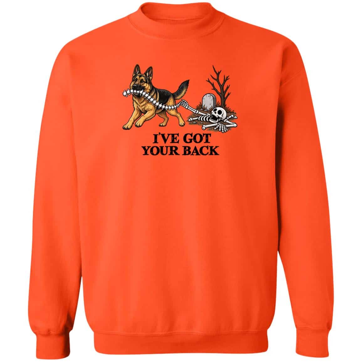 I’ve Got Your Back German Shepherd Sweatshirt Orange