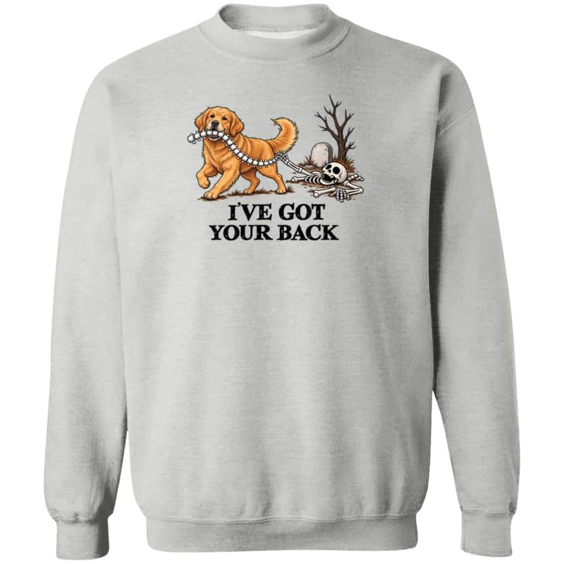 I’ve Got Your Back Golden Retriever Sweatshirt Heather Grey