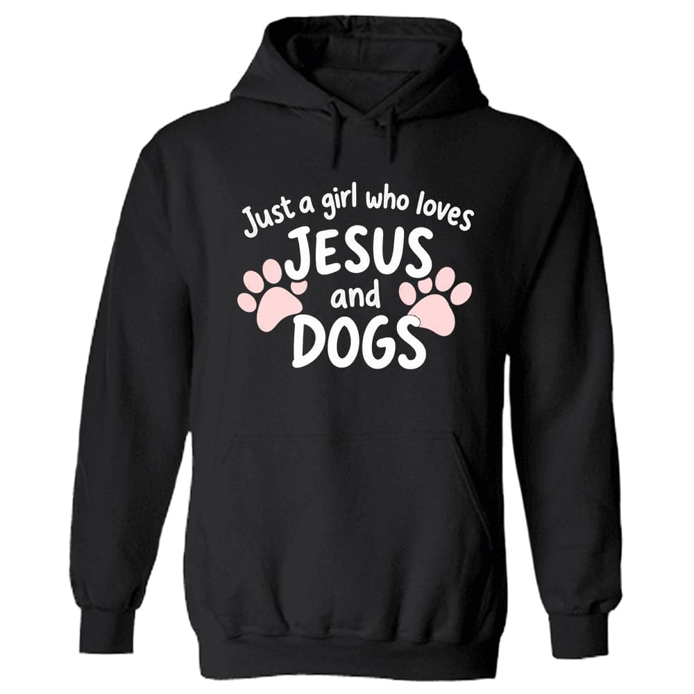 Just A Girl Who Loves Jesus And Dogs Hoodie Black
