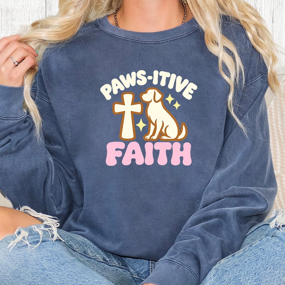 Comfort Colors Paws-itive Faith Dog Premium Sweatshirt - Denim
