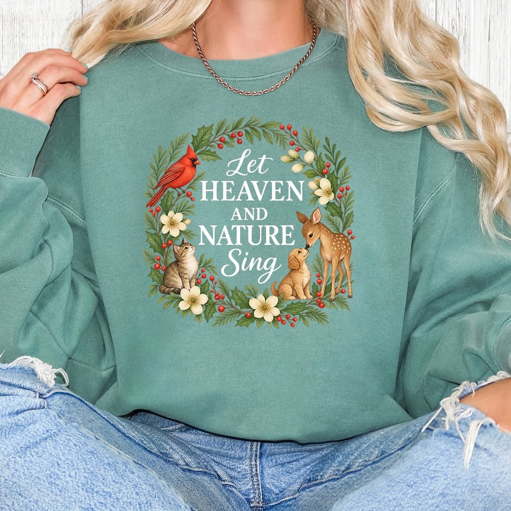 Comfort Colors Let Heaven And Nature Sing Premium Sweatshirt - Light Green