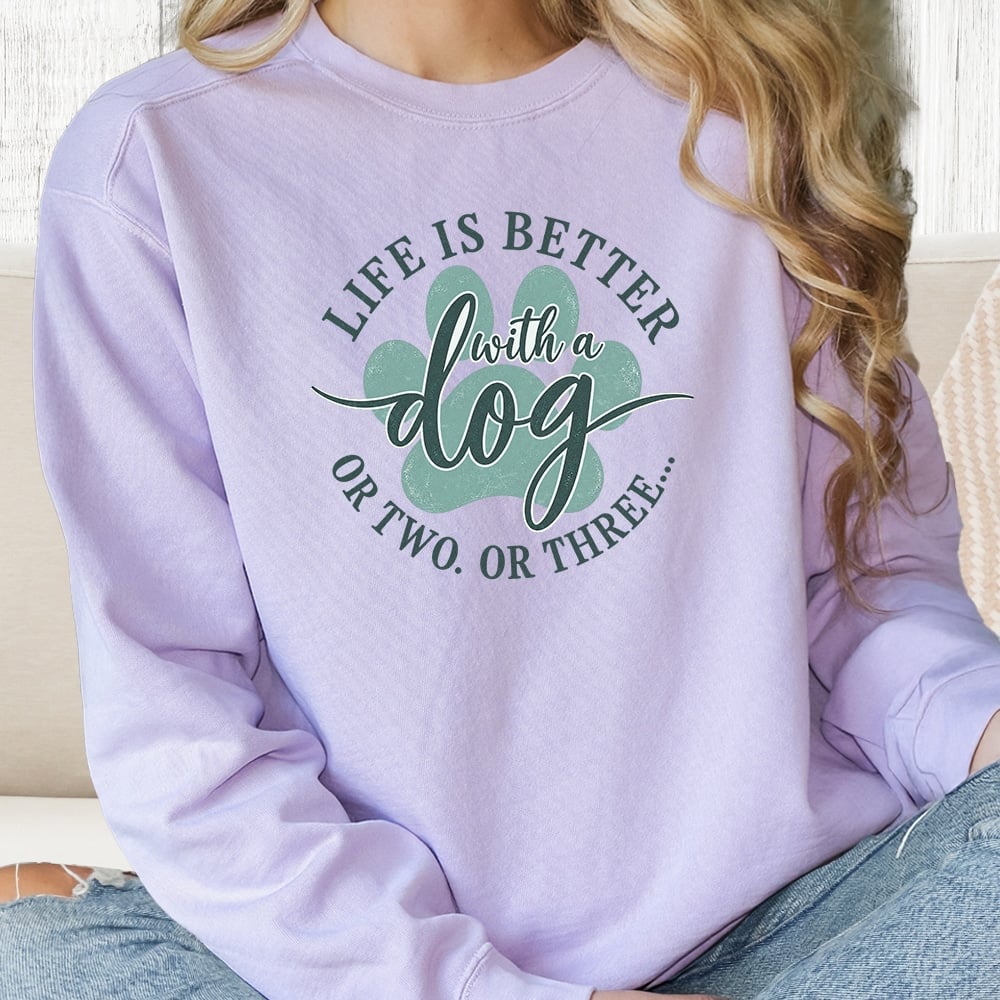 Comfort Colors Life Is Better With A Dog. Or Two. Or Three. Premium Sweatshirt - Orchid