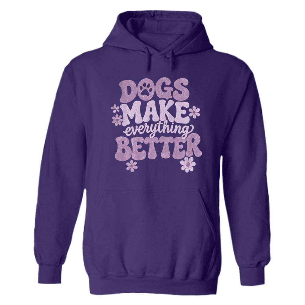 Dogs Make Everything Better Hoodie Purple