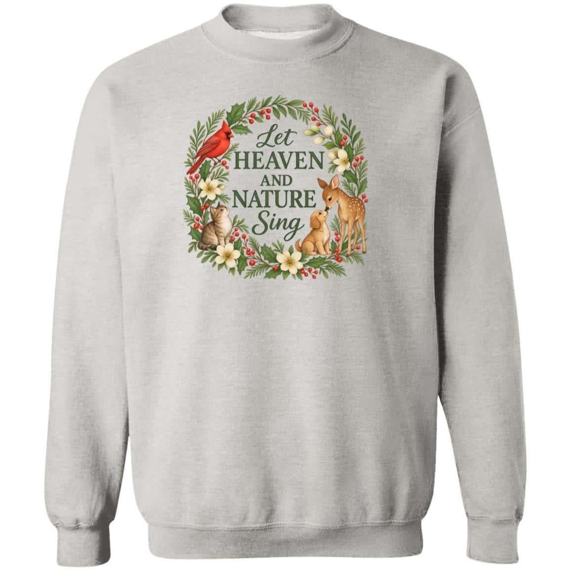 Let Heaven And Nature Sing Sweatshirt Heather Grey