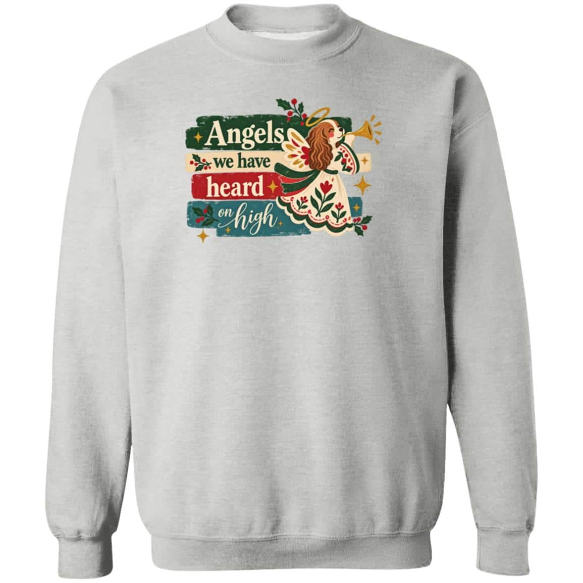 Angels We Have Heard On High Sweatshirt Heather Grey
